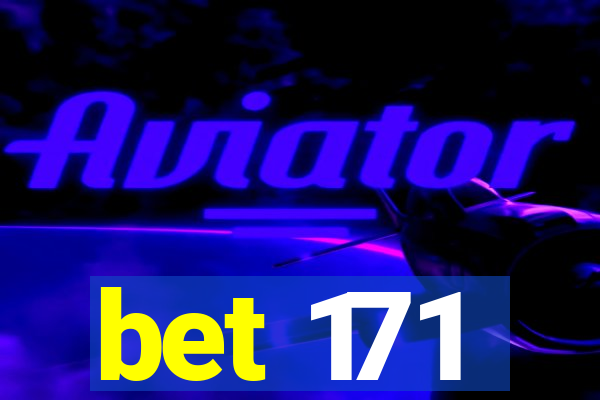 bet 171